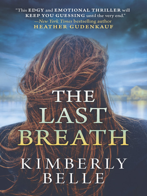 Title details for The Last Breath by Kimberly Belle - Available